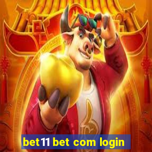 bet11 bet com login